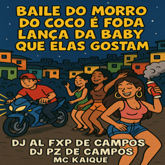 Baile do Morro do coco e foda Lança da baby que elas gostam