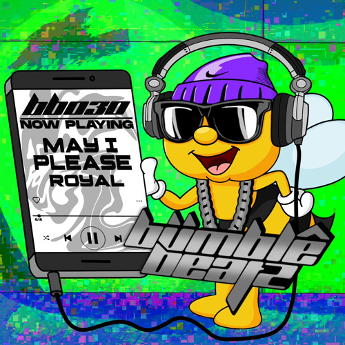 BB030: May I Please - ROYAL