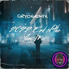 2022 End of the Year Mix by Cryogenix [160 BPM Bass Music]