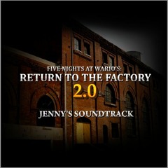 Return To The Factory - Main Theme