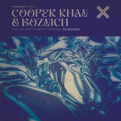 COMMUNICATE Presents: Cooper Khan & Boznich live at Earth Beat Festival 2024