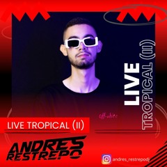 Live Tropical (II) TASTE