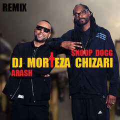 Arash + Snoop Dogg OMG Remix Dj MorTeza Chizari