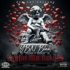 YBN Block x Tay Jilla - Feelin Me