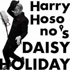 Daisy Holiday w/ Haruomi Hosono 290722