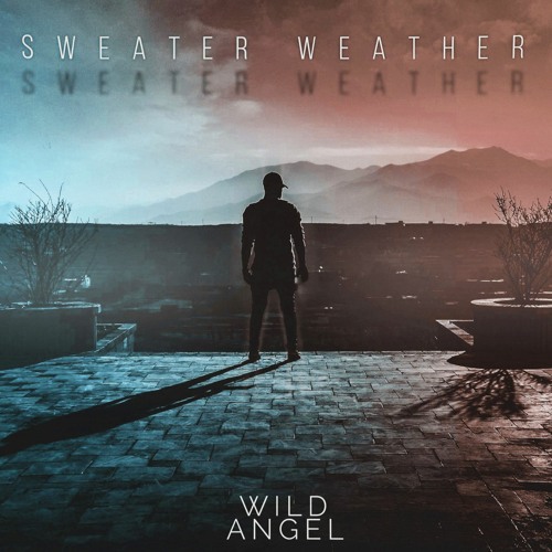 ♪ The Neighbourhood - Sweater Weather