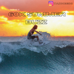 60K Summer Buzz