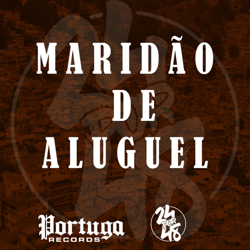 Maridão de Aluguel (feat. MToquerido & MC Kafu)