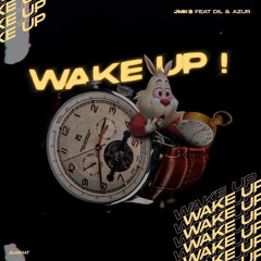 JMK$ - WAKE UP! ft. DIL & AZUR (Prod. PURPDOGG)