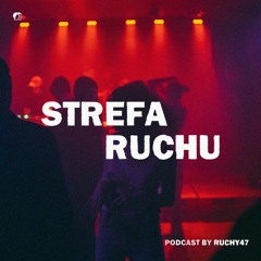Strefa Ruchu - Podcast by Ruchy47