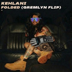 Folded (Gremlyn Flip)