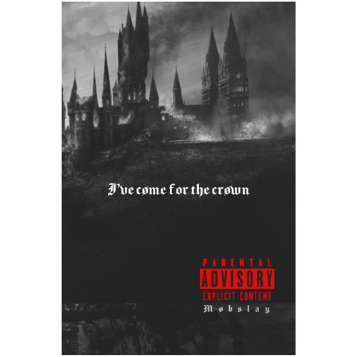 I’ve cøme for the crøwn Feat. Just Juice (Prod. Dxmn!tMønte)