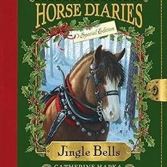 ePUB Download Horse Diaries #11: Jingle Bells (Horse Diaries Special Edition) description