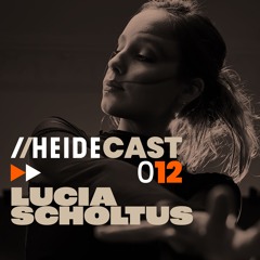 Heidecast 012 by Lucia Scholtus 29.04.2024