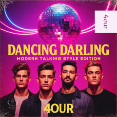Dancing Darling – Modern Talking Style Edition