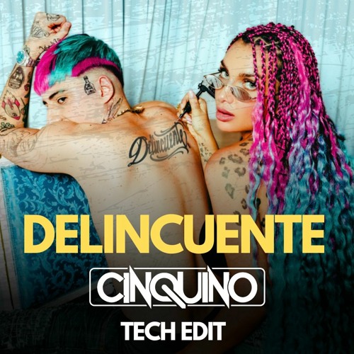 Delincuente (CINQUINO TECH EDIT)- SUPPORTED BY BORO BORO - FREE DOWNLOAD IN DESCRIPTION