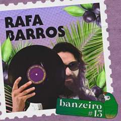 Rafa Barros (Lado C Bailinho de Vinil) pela Rádio Banzeiro
