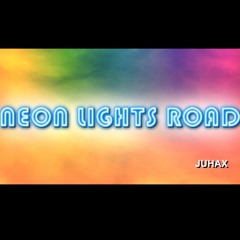 NEON LIGHTS ROAD