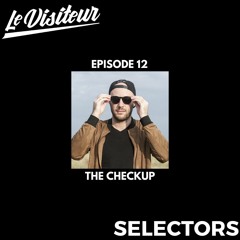 LV Selectors 12 - The Checkup