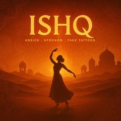 Ansick AFRONOM & Fake Tattoos - Ishq