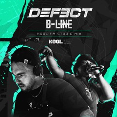 DEFECT X B-LINE - KOOL FM STUDIO MIX