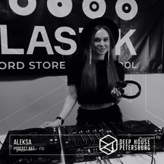 Aleksa - Deep House Petersburg #97 | Live @ Plastik Record Shop [January 2021]
