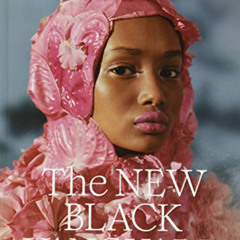 View EBOOK 📌 The New Black Vanguard: Photography Between Art and Fashion by  Antwaun