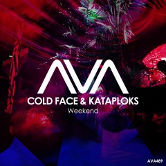 AVA489 - Cold Face & Kataploks - Weekend