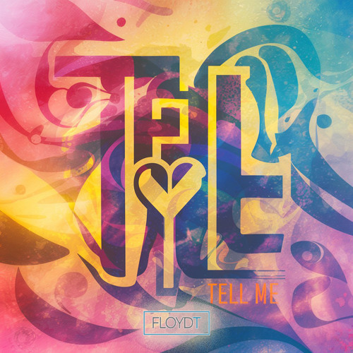 Tell Me - Floyd T