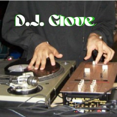 DJ GLOVE ( Story Telling) MAD SHOUT OUT FOR  MY FIRST DJ AND BROTHA!