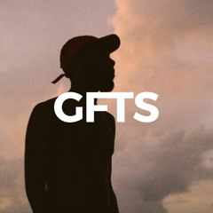 G.F.T.S - Brent Faiyaz/Sonder Mix PartTwo
