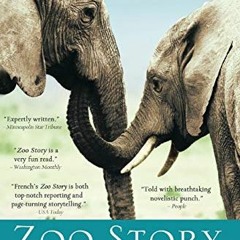 Read ❤️ PDF Zoo Story: Life in the Garden of Captives by  Thomas French