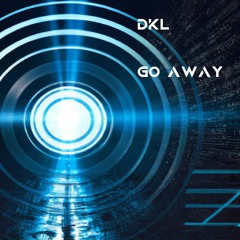 DKL - Go Away