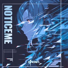 NOTICEME [FREE DL]