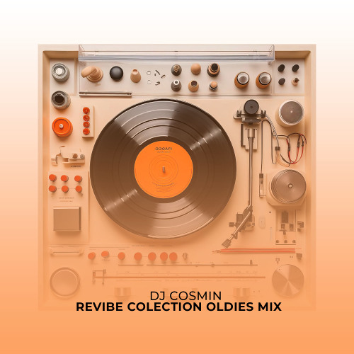 REVIBES COLECTION OLDIES MIX DJ COSMIN