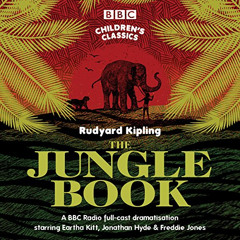 [View] KINDLE √ The Jungle Book (BBC Children's Classics) by  Rudyard Kipling,Eartha