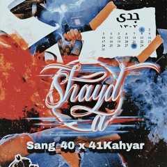 Sang40 X 41Kahyar Shayda