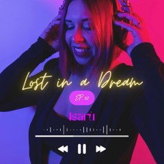 Isarù & Mimmo Errico - Lost In A Dream - Radioshow EP. 02