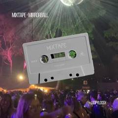 Mixtape Mirrorball