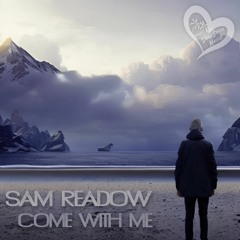 Sam Readow - Come With Me