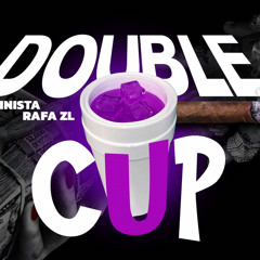 Double Cup - Alp11nista Feat MC Rafazs