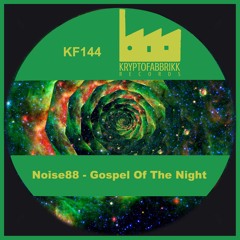 KF144_Noise88_Gospel Of The Night