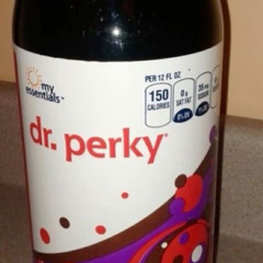 DR PERKY FT DROOPS
