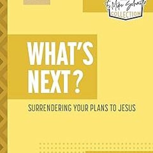 ^ What's Next? Surrendering Your Plans to Jesus (The Sunday Homilies with Fr. Mike Schmitz Coll