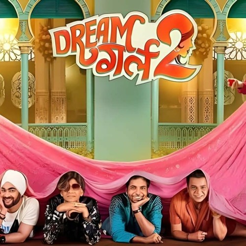 Stream episode Watch Dream Girl 2 2023 FulLMovIE Free