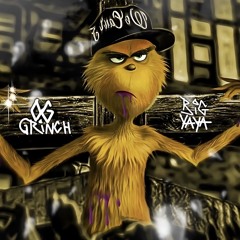 Big Yaya - OG Grinch Playlist by CLOUD BOPS