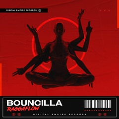 Bouncilla - Raggaflow | OUT NOW