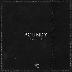 Call Us - Poundy [MG019]