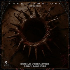 Dunkle Verdammnis - Reign Sacrifice [IRDL002] FREEDL