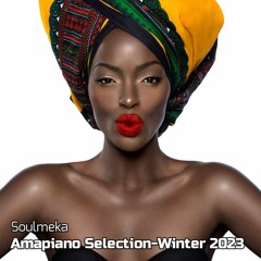 Soulmeka Amapiano Selection-Winter 2023 by Uzi